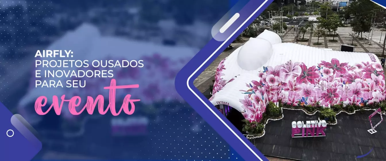 Projetos ousados e inovadores para seu evento